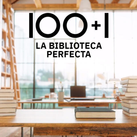 Los 100 libros de 'La biblioteca perfecta' Los 100 libros de 'La biblioteca perfecta'